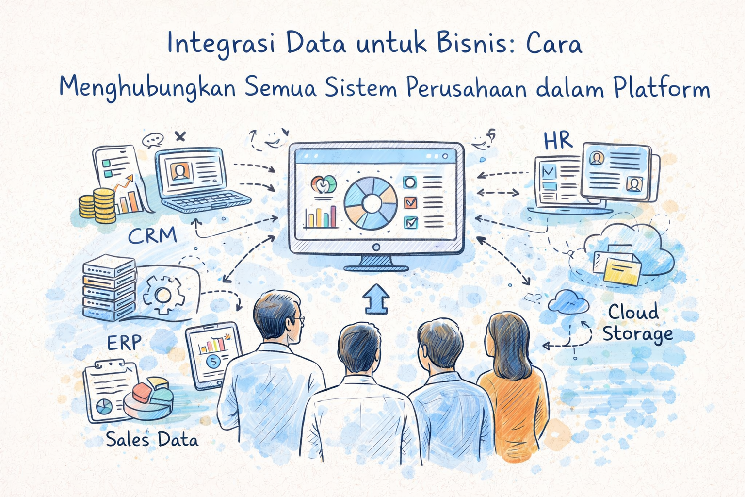 Integrasi Data untuk Bisnis: Cara Menghubungkan Semua Sistem Perusahaan dalam Satu Platform